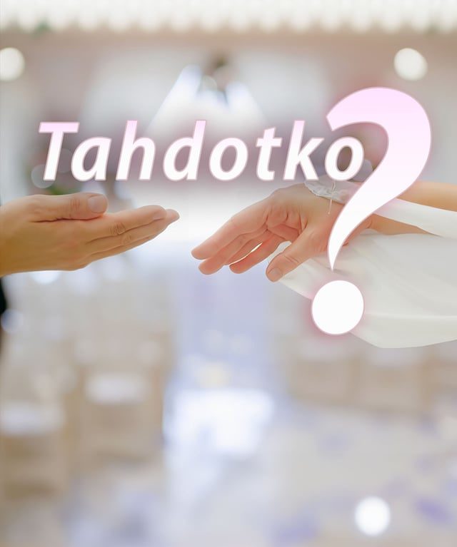 Tahdotko?